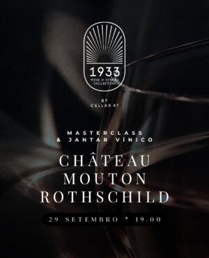 Masterclass & Jantar Vínico - Château Mouton Rothschild